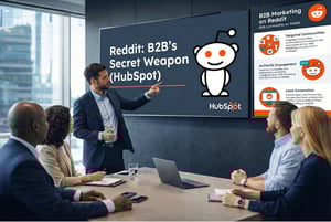 Why Reddit Is a Secret Weapon for B2B Agencies and Consultants (HubSpot)